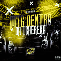 Mtg Dentro da Tchereka - DJ TOM BEAT V8