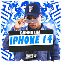 Ganha um Iphone 14 - MC Teteu & DJ MJSP