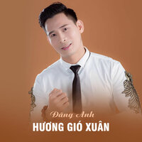 Hương Gió Xuân - Đăng Anh & Thúy Hường