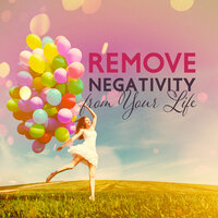 Negativity Cleanse - Daily Relax Universe & Total Relax Zone & New Age
