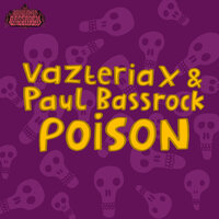 Poison - Vazteria X & Paul Bassrock