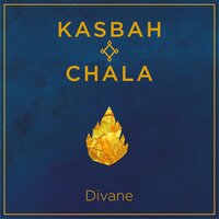 Divane - KasbaH & Chala
