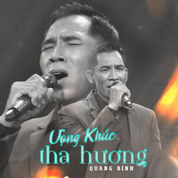 Vọng Khúc Tha Hương - Quang Bình