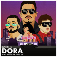 Dora - Galdino & Mendoza & Typow