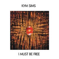 We Gotta Love - Kym Sims