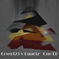 One - Covert23 & Quartz