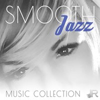 Enjoy Smooth Jazz - Cafe Piano Music Collection