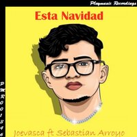 Esta Navidad - Joevasca & Sebastian Arroyo