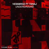 Underground - Vessbroz & Tenaj