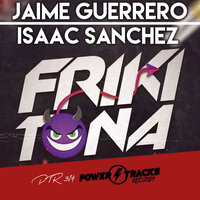 Frikitona - Jaime Guerrero & Isaac Sanchez