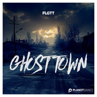 Ghost Town - FLGTT