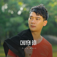 Chuyện Đời - Đoàn Minh