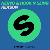 Reason - NERVO & Hook N Sling