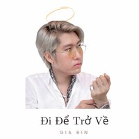 Trách Quá Khứ - Gia Bin