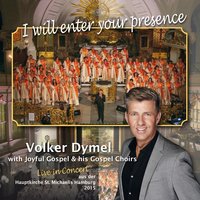 Oh When the Saints - Volker Dymel with Joyful Gospel & Volker Dymel & Joyful Gospel