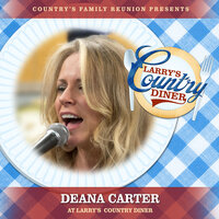 It’s Just Me - Country's Family Reunion & Deana Carter