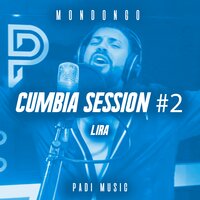 Cumbia Sessions #2 | Mondongo - Padi & Lira