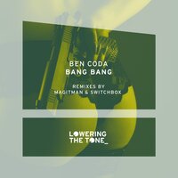Bang Bang - Ben Coda