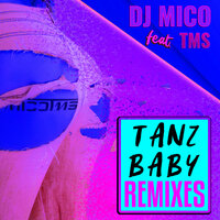 Tanz Baby - DJ Mico & Solidus & TMS