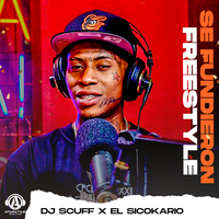 Se Fundieron Freestyle - DJ Scuff & EL Sicokario