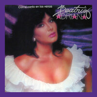 Con El Canto En Las Venas - Beatriz Adriana