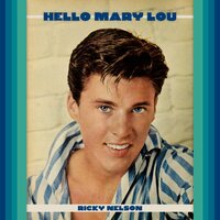 Hello Mary Lou - Ricky Nelson