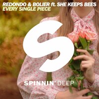 Every Single Piece - Redondo & Bolier & She Keeps Bees