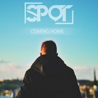 Coming Home - Spot
