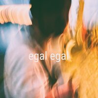 Egal Egal - Veedel Kaztro & Mels