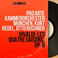 Les quatre saisons, Op. 8, Concerto pour violon No. 2 in G Minor, RV 315 "L'été": III. Presto - Pro Arte Kammerorchester München & Антонио Вивальди