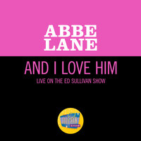 And I Love Him - Abbe Lane