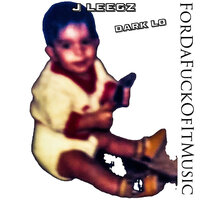 Outro - J Leegz & Dark Lo & Dat Shooter Felly Fell