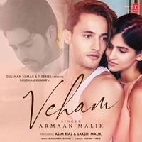 Veham - Armaan Malik & Manan Bhardwaj