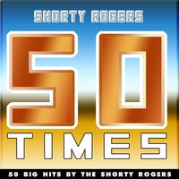 That's What I'm Talkin' 'bout - Shorty Rogers and his Giants