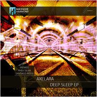 Deep Sleep - AxeLara & Santiago Rossi