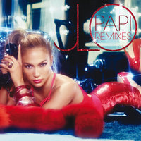 Papi - Jennifer Lopez & Mixin Marc & Tony Svejda