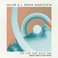 The Life That Kills You - Alexander Sjodin & Ruede Hagelstein