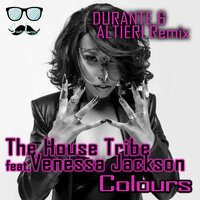 Colours - The House Tribe & Venessa Jackson & Durante