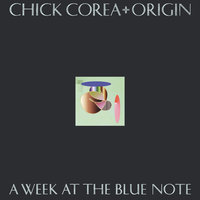 Straight No Chaser - Chick Corea & Origin