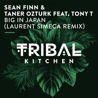 Big in Japan - Sean Finn & Taner Ozturk & Laurent Simeca & Tony T