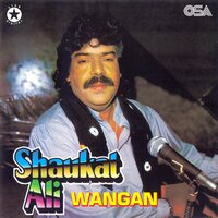 Chhale Chhale Waal - Shaukat Ali