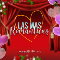 Que Seria De Mi - Las Mas Románticas