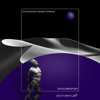 Focus Group - Doctor Boom & Suddenly Strange