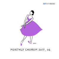 Monthly Chorom 2017. 06 - 빈들에 마른 풀 같이 - 초롬