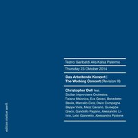 The Working Concert Revision Iii: III. - Christopher Dell & Sicilian Improvisers Orchestra