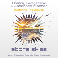Watching the Waves - Dmitriy Kuznetsov & Johannes Fischer