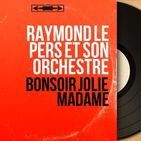 Les feuilles mortes - Raymond Le Pers et son orchestre