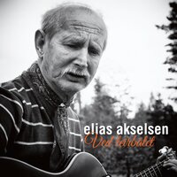 Snart er du gammel - Elias Akselsen