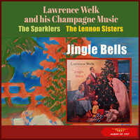 Merry Christmas From Our House To Your House - Lawrence Welk And His Champagne Music & The Lennon Sisters