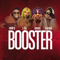 Booster - Mink's & Kameni & Z-tra & Nernos